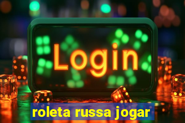 roleta russa jogar